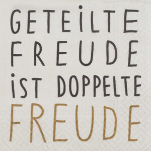 Serviette „Geteilte Freude ist…“