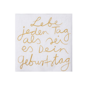Cocktailserviette „Lebe jeden Tag…“