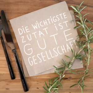 Serviette „Die wichtigste Zutat…“